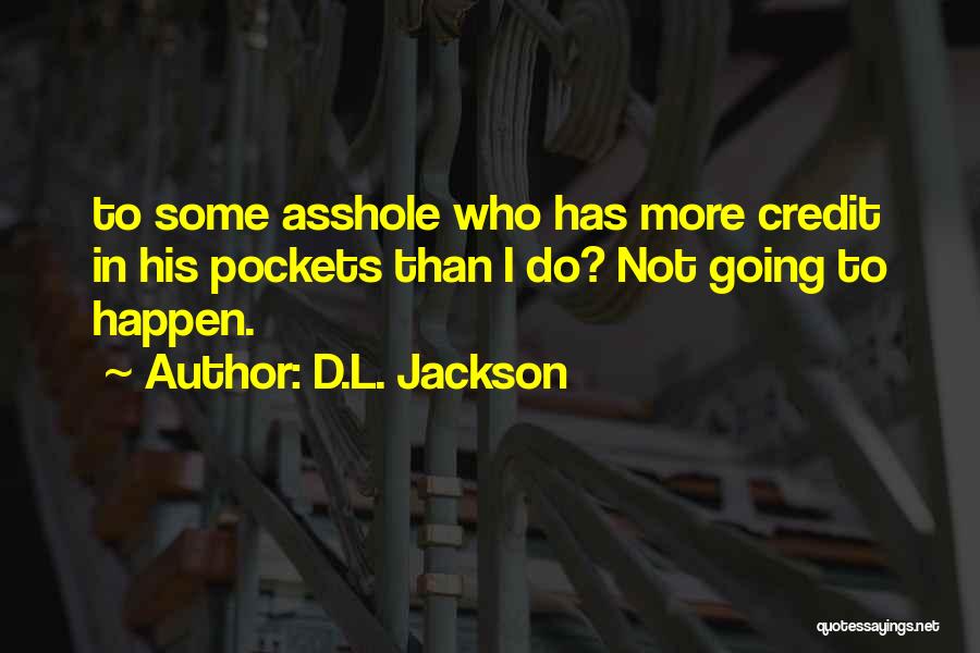 L&d Quotes By D.L. Jackson