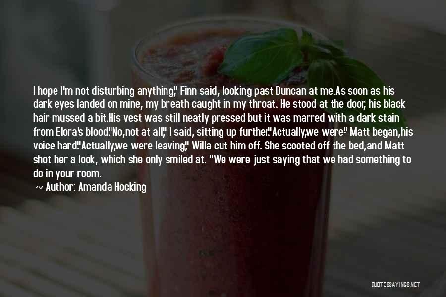 L Duncan Quotes By Amanda Hocking