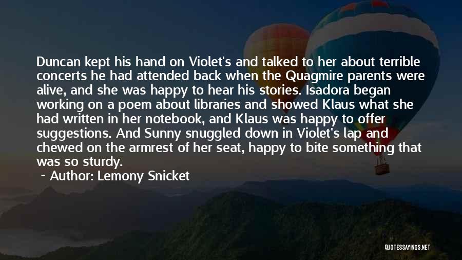 L Duncan Quotes By Lemony Snicket