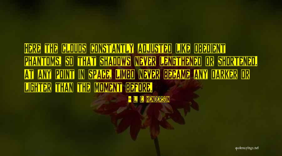 L. E. Henderson Quotes 1438048 L. E. Henderson Quotes 1438048