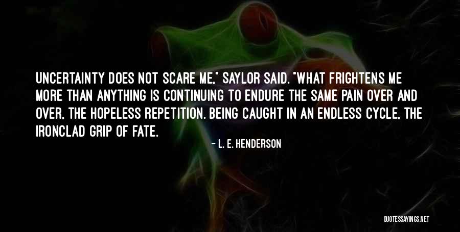 L. E. Henderson Quotes 1460163 L. E. Henderson Quotes 1460163