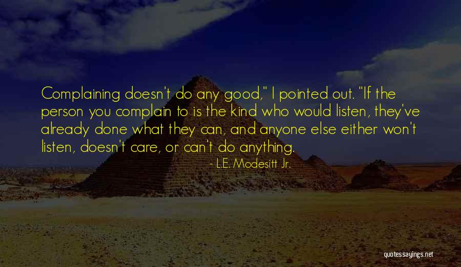 L.E. Modesitt Jr. Quotes 1158078