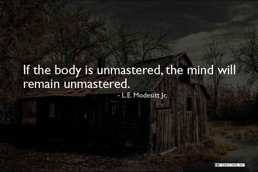 L.E. Modesitt Jr. Quotes 1298319 L.E. Modesitt Jr. Quotes 1298319