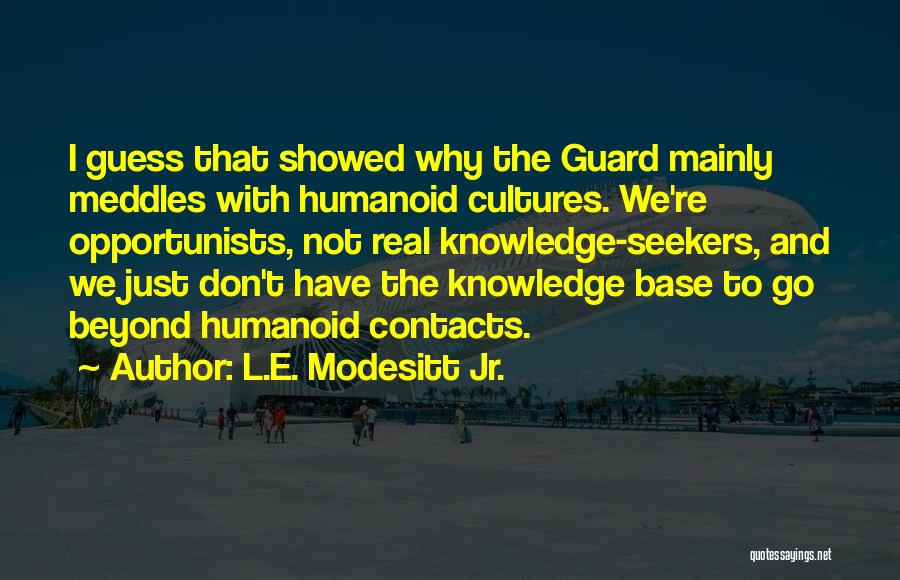 L.E. Modesitt Jr. Quotes 1511136