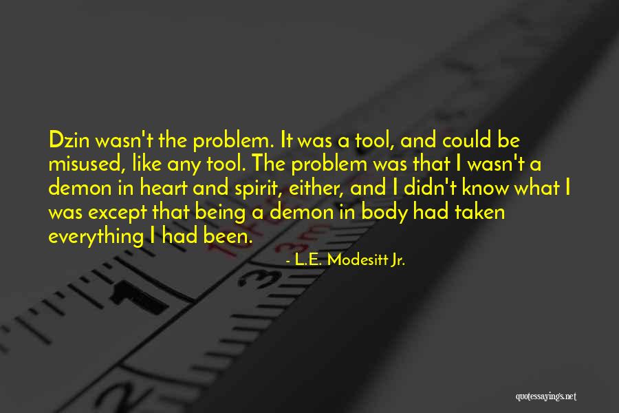 L.E. Modesitt Jr. Quotes 1589674