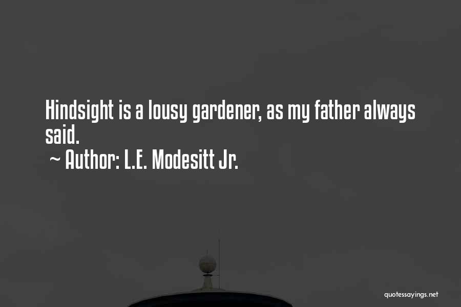 L.E. Modesitt Jr. Quotes 1635939