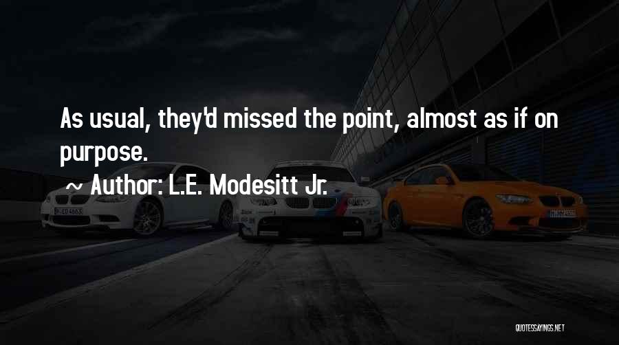 L.E. Modesitt Jr. Quotes 2143759