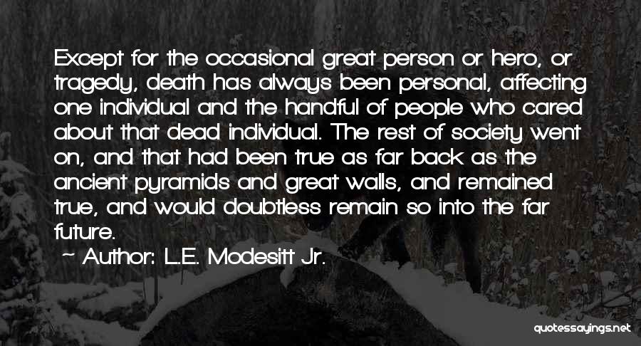 L.E. Modesitt Jr. Quotes 231983