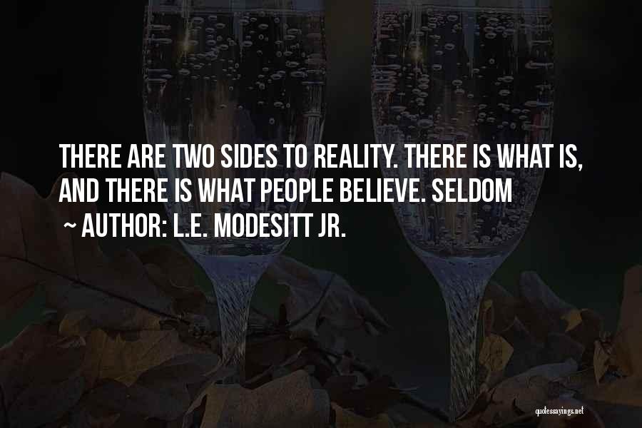 L.E. Modesitt Jr. Quotes 374829