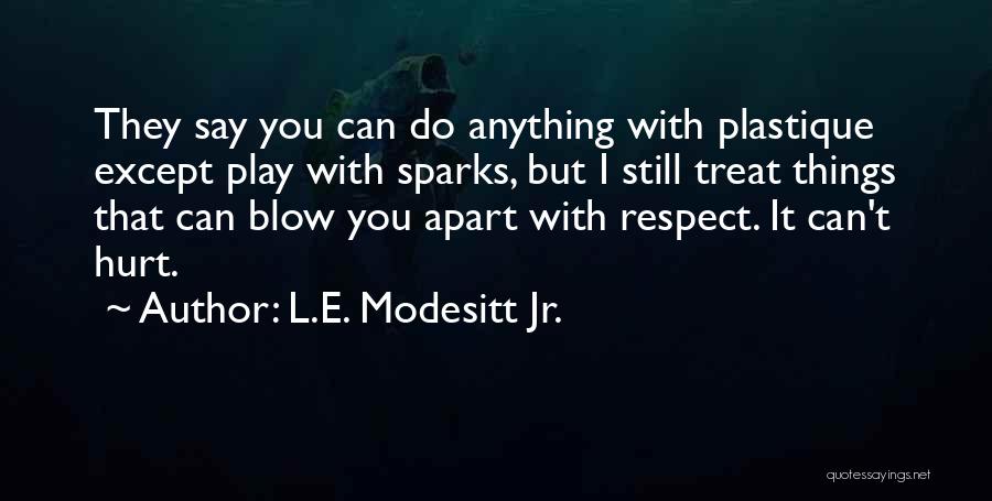 L.E. Modesitt Jr. Quotes 988393