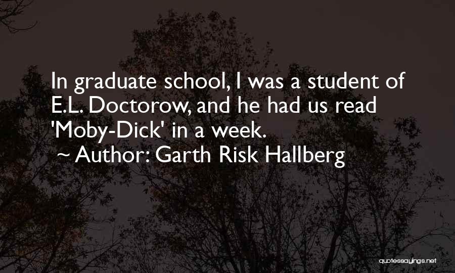 L.e.$ Quotes By Garth Risk Hallberg
