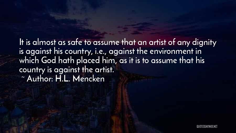 L.e.$ Quotes By H.L. Mencken