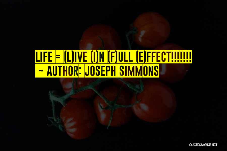 L.e.$ Quotes By Joseph Simmons