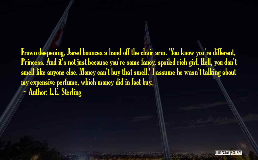L.e.$ Quotes By L.E. Sterling