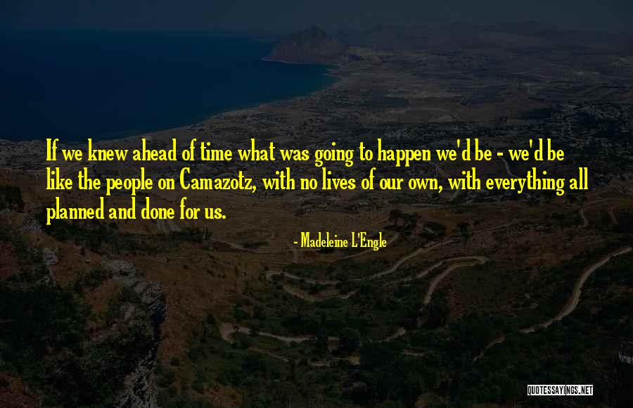 L Engle Quotes By Madeleine L'Engle L Engle Quotes By Madeleine L'Engle