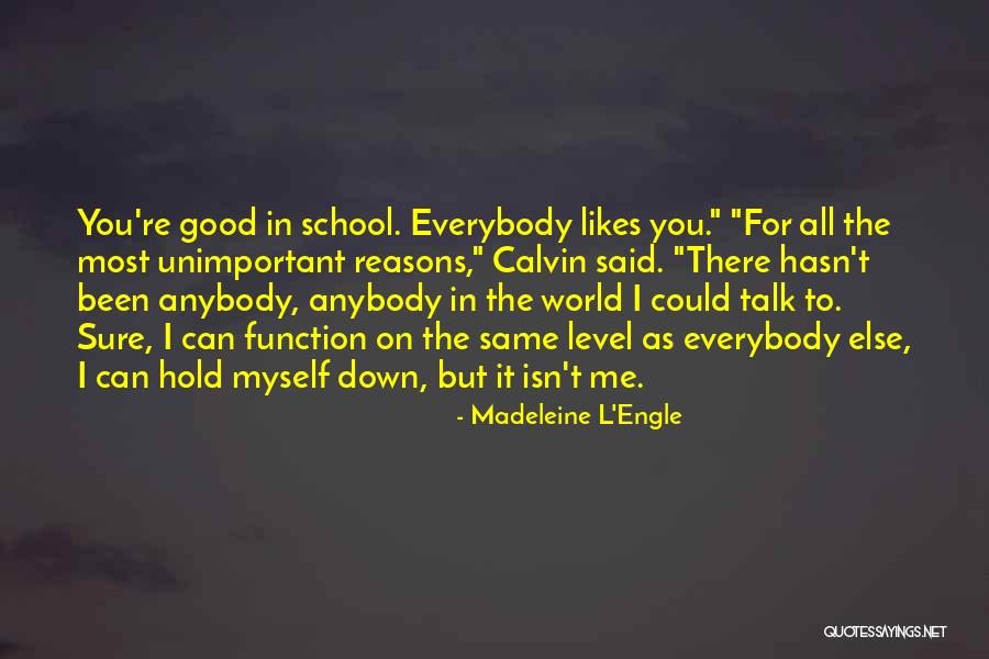 L Engle Quotes By Madeleine L'Engle