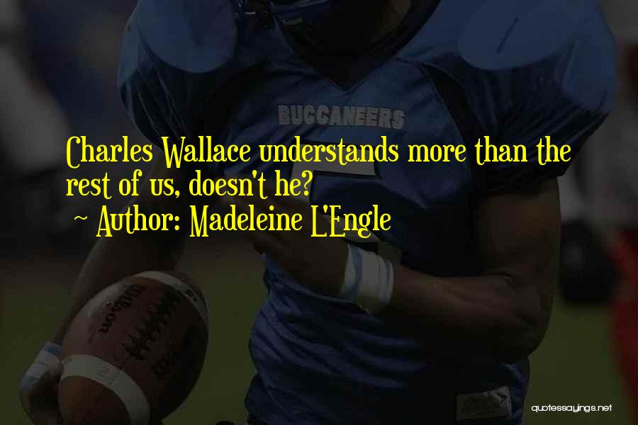 L Engle Quotes By Madeleine L'Engle