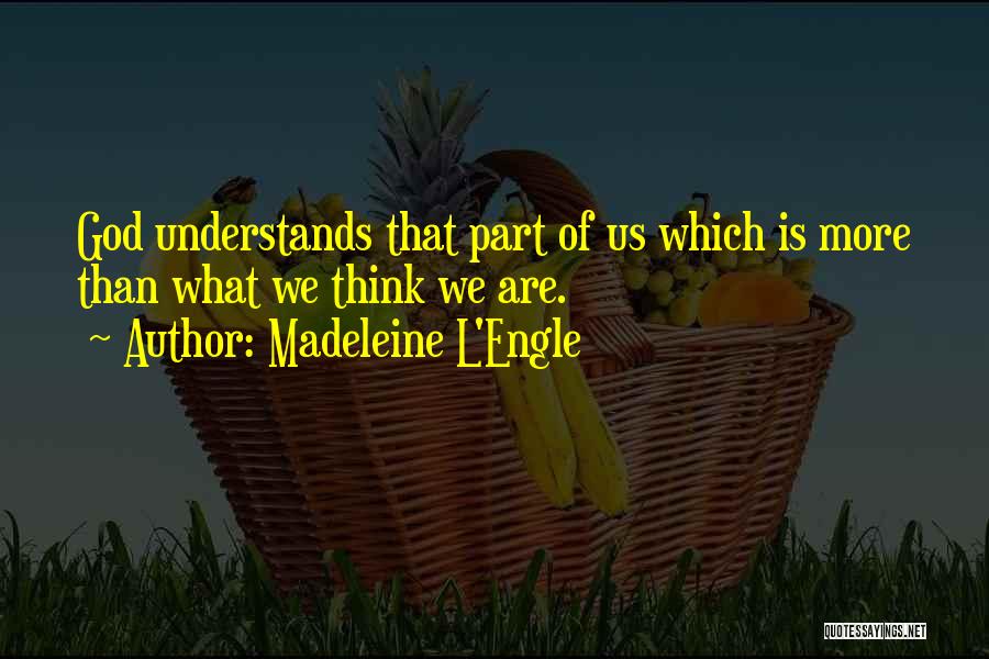 L Engle Quotes By Madeleine L'Engle