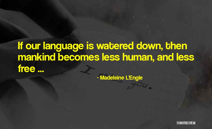 L Engle Quotes By Madeleine L'Engle