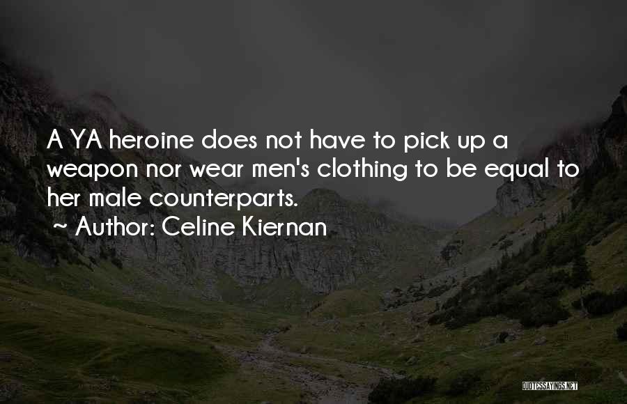 L F Celine Quotes By Celine Kiernan