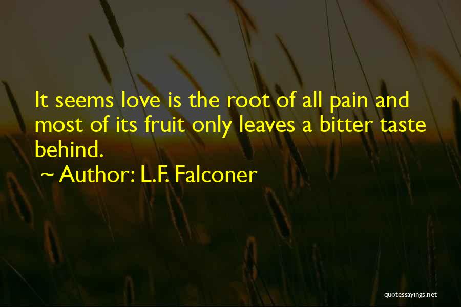 L.F. Falconer Quotes 1973215