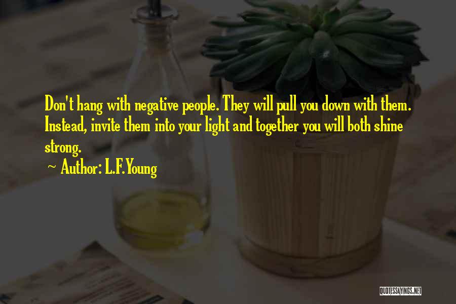 L.F.Young Quotes 1482563