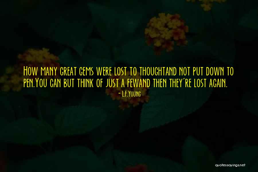 L.F.Young Quotes 2022115 L.F.Young Quotes 2022115