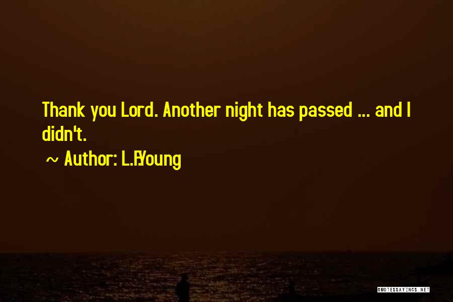 L.F.Young Quotes 2265155