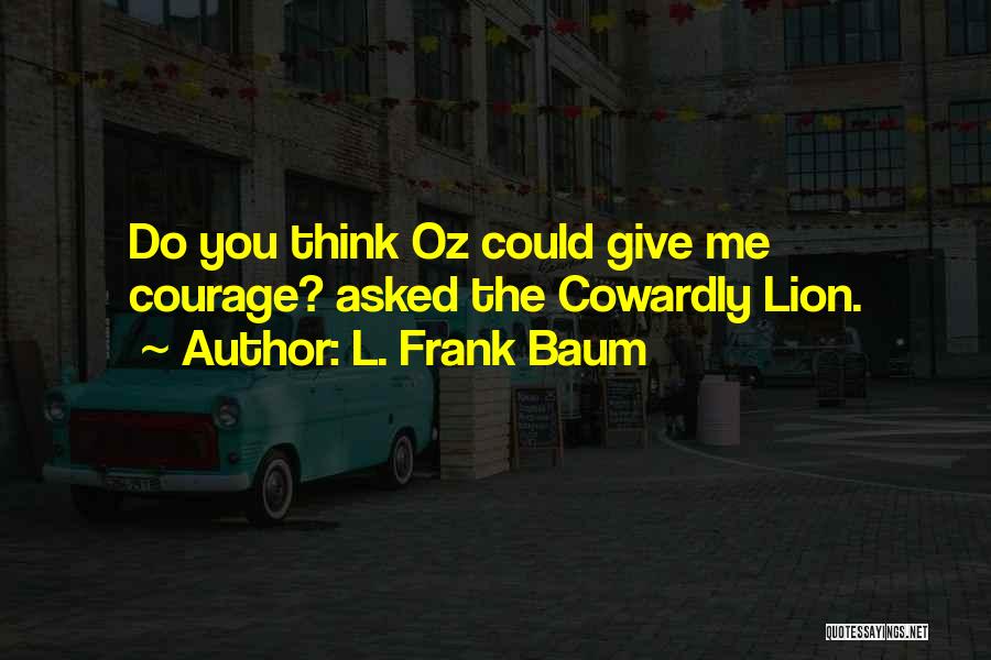 L. Frank Baum Quotes 1171642