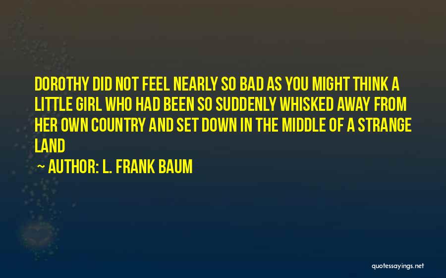 L. Frank Baum Quotes 1344844