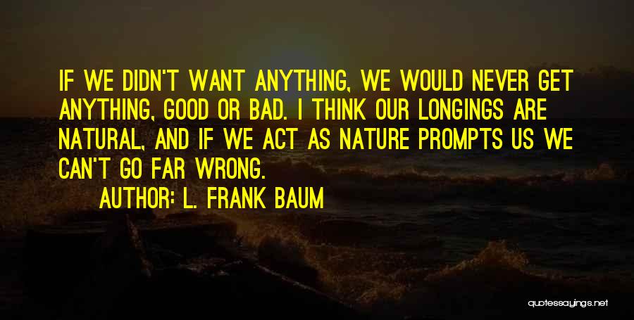 L. Frank Baum Quotes 1561828