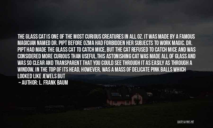 L. Frank Baum Quotes 1625559