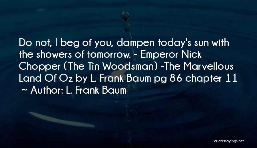 L. Frank Baum Quotes 1680155