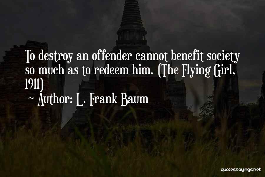 L. Frank Baum Quotes 1697391