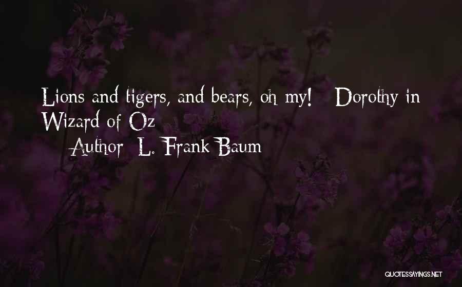 L. Frank Baum Quotes 2266869