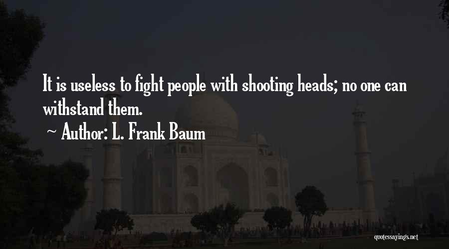 L. Frank Baum Quotes 427725