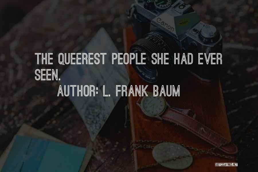 L. Frank Baum Quotes 970675