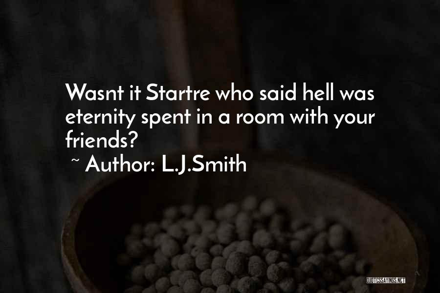 L Friends Quotes By L.J.Smith