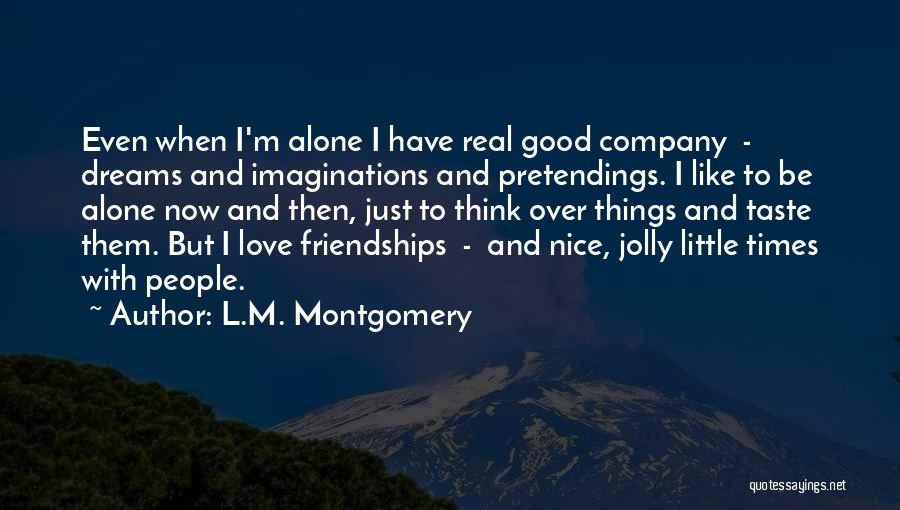 L Friendship Quotes By L.M. Montgomery