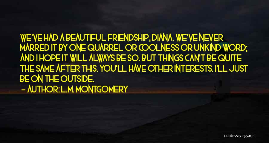 L Friendship Quotes By L.M. Montgomery