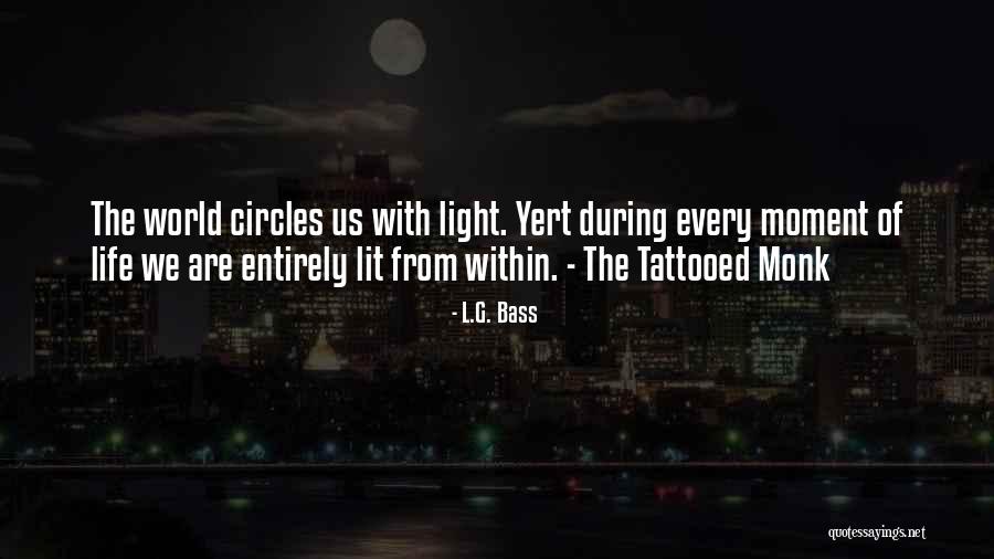 L.G. Bass Quotes 1114220 L.G. Bass Quotes 1114220
