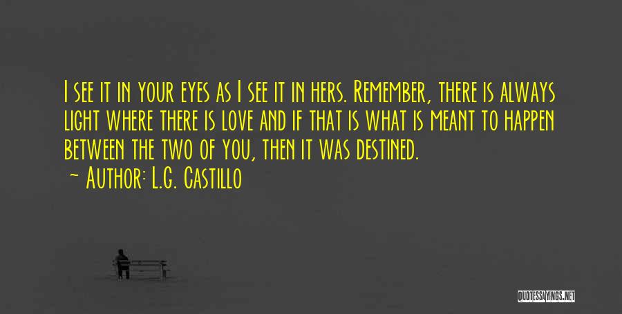 L.G. Castillo Quotes 1489478