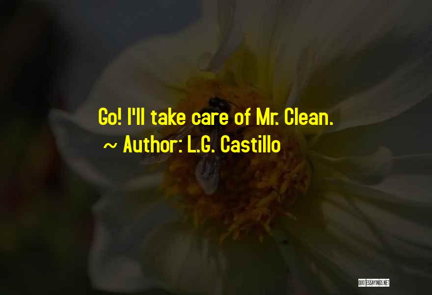 L.G. Castillo Quotes 437176