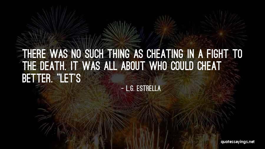 L.G. Estrella Quotes 328345 L.G. Estrella Quotes 328345