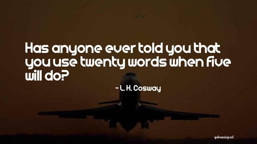 L. H. Cosway Quotes 101863 L. H. Cosway Quotes 101863