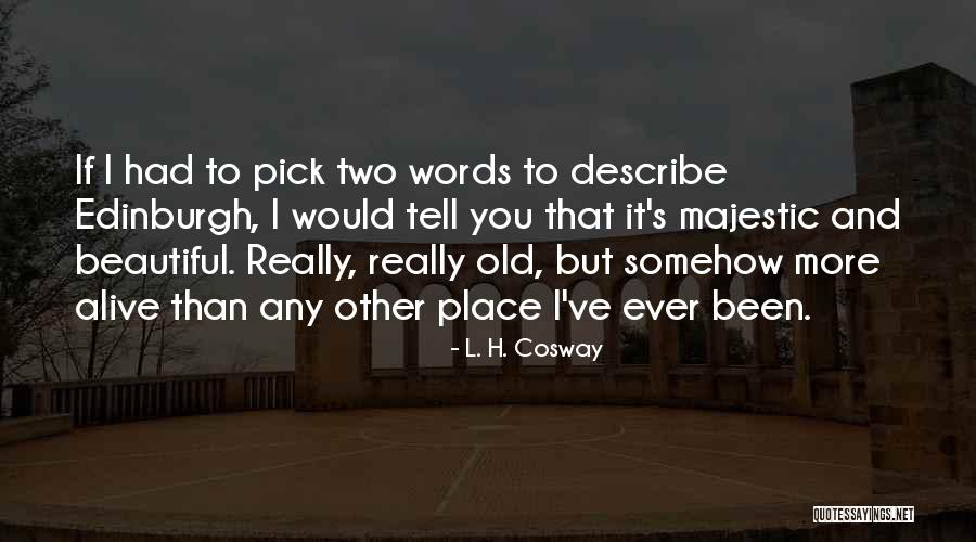 L. H. Cosway Quotes 1284889 L. H. Cosway Quotes 1284889