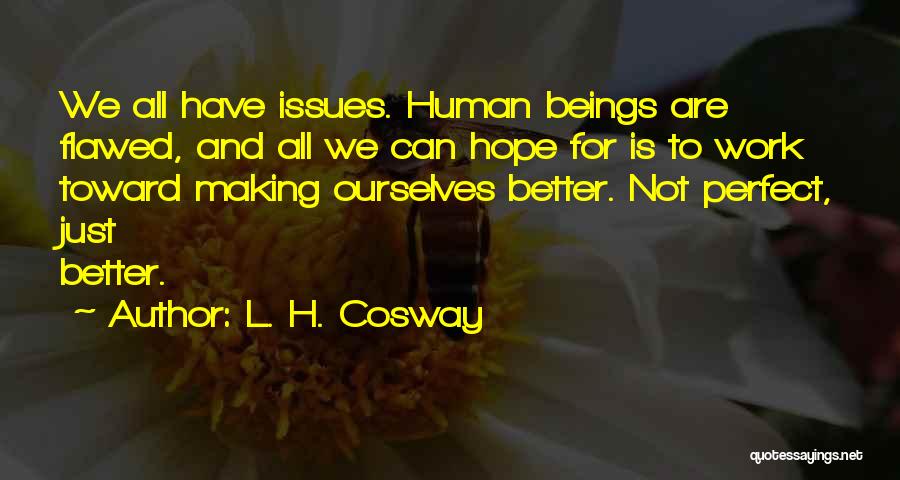 L. H. Cosway Quotes 1385522