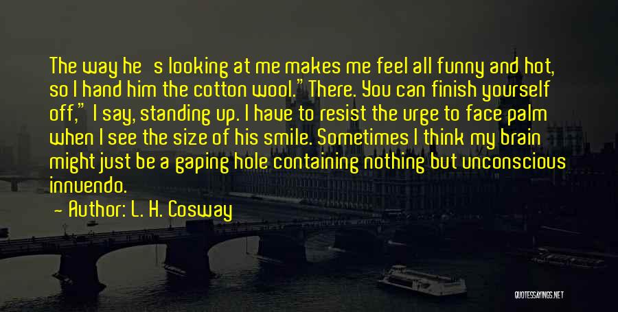 L. H. Cosway Quotes 1499068