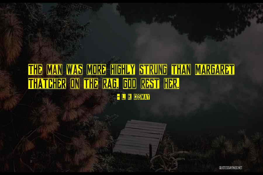 L. H. Cosway Quotes 1839490 L. H. Cosway Quotes 1839490