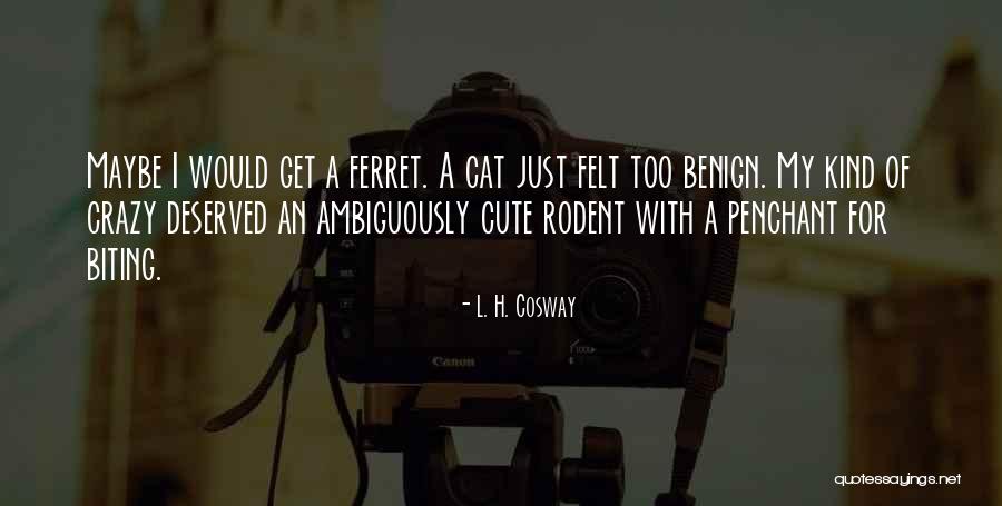 L. H. Cosway Quotes 1862561 L. H. Cosway Quotes 1862561